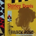 Shirley Davis And The Silverbacks - Black Rose