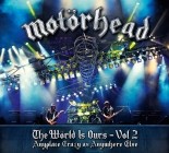 Motörhead - The World Is Ours - Vol. 2 (2012)