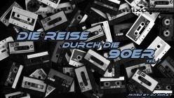 Die Reise Durch Die 90er Teil 7 (Bootleg)