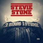 Stevie Stone - 2 Birds 1 Stone