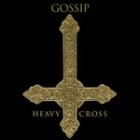 Gossip - Heavy Cross