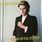 Peter Schilling - Error In The System-Remastered