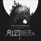 Ulver - Trolsk Sortmetall 1993-1997