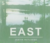 Justin Rutledge - East