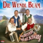 Die Wendl Buam - Von Herzen Und Mit Schwung