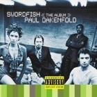 Paul Oakenfold - Swordfish The Album Original Motion Picture Soundtrack