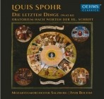 Mozarteumorchester Salzburg - Louis Spohr Die Letzten Dinge (WoO 61)