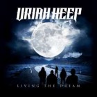 Uriah Heep - Living the Dream