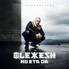 Olexesh - Nu Eta Da