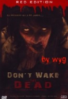Dont wake the dead 