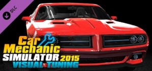 Car Mechanic Simulator 2015 Visual Tuning