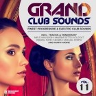 Grand Club Sounds Finest Progressive & Electro Club Sounds Vol.11