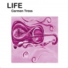 Carmen Tress - Life