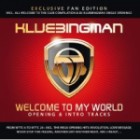 DJ Klubbingman - Welcome To My World (Fan Edition)