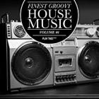Finest Groovy House Music Vol.46
