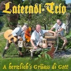 Laterndl Trio - A Herzlich's Grueass Di Gott