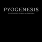 Pyogenesis - Waves Of Erotasia (20th Anniversary Limited Edition)