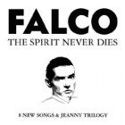 Falco - The Spirit Never Dies