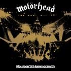 Motorhead - No Sleep Til Hammersmith (Live 40th Anniversary Edition)