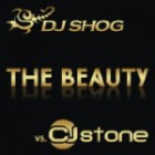 DJ Shog Vs.  CJ Stone - The Beauty