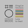 Depeche Mode - Fragile Tension/hole to Feed