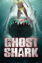 Ghost Shark - Die Legende lebt