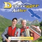 Deferegger Adler - Sonnenschein Und Volksmusik