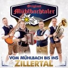 Original Muehlbachtaler - Vom Muehlbach Bis Ins Zillertal