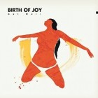 Birth Of Joy - Get Well