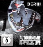 Der W. Autournomie - Der Konzert Film Live