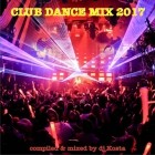 DJ Kosta - Club Dance Mix 2017