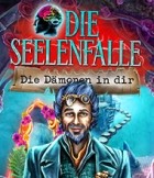 Die Seelenfalle: Die Dämonen in dir