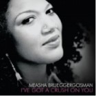 Measha Brueggergosman - I've Got A Crush On You