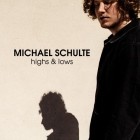 Michael Schulte - Highs and Lows