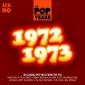 The Pop Years 1972-1973