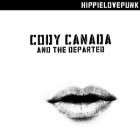 Cody Canada And The Departed - HippieLovePunk