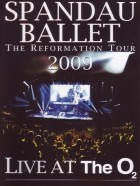 Spandau Ballet - The Reformation Tour (2009)