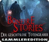 Bonfire Stories Der gesichtslose Totengraeber Sammleredition