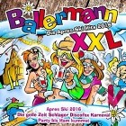 Ballermann XXL - Die Après Ski Hits 2016 - Apres Ski 2016 (Die geile Zeit Schlager Discofox Karneval Party bis Ham kummst)