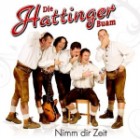 Die Hattinger Buam - Nimm Dir Zeit