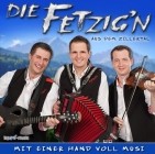 Die Fetzign Aus Dem Zillertal - Mit Einer Hand Voll Musi