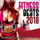 Fitness Beats 2018 (24 Workout and Fitness Gym Music Hits)
