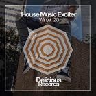 House Music Exciter Autumn 20