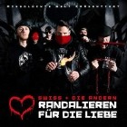 Swiss & Die Andern - Randalieren Für Die Liebe (Limited Red Box Edition)