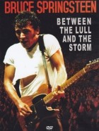 Bruce Springsteen - Between The Lull & The Storm (2011)