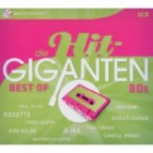 Die Hit-Giganten - Best of 80s