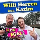 Willi Herren feat. Kazim - Is Mir Egal