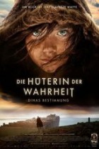 Die Hüterin der Wahrheit - Dinas Bestimmung