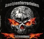 Kneipenterroristen - Lebenslang