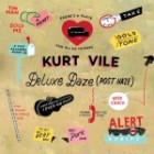 Kurt Vile - Deluxe Daze (Post Haze)